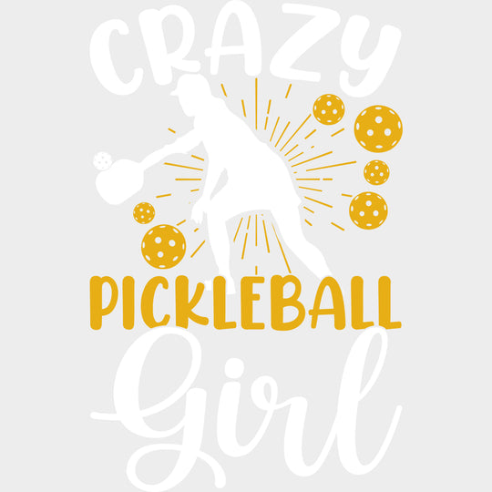 Crazy Pickleball Lady, Yellow - Pickleball DTF Transfers transfer-kingdom Light Color Design (See Imaging)