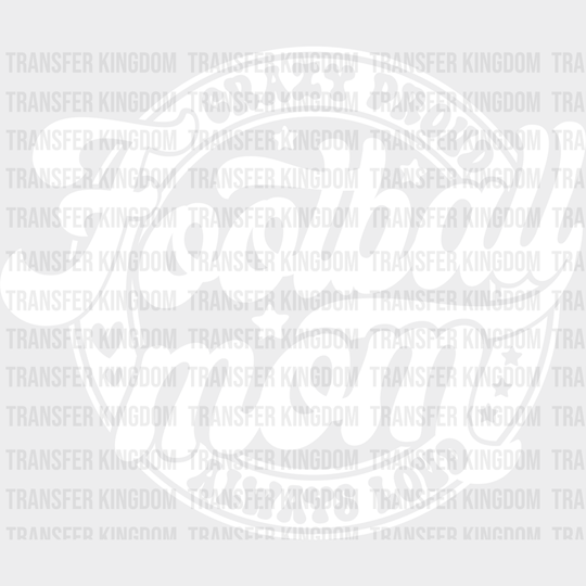 Crazy Proud Football Mom - Dtf Heat Transfer Unisex S & M (10’’) / Light Color Design (See Imaging)