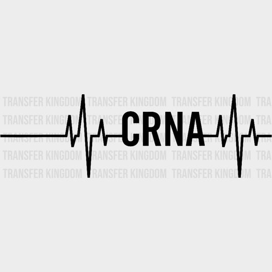 CRNA Heartbeat - CRNA Nurse DTF Transfers Adult Unisex - S & M (10’’) / Dark Color Design (See Imaging)
