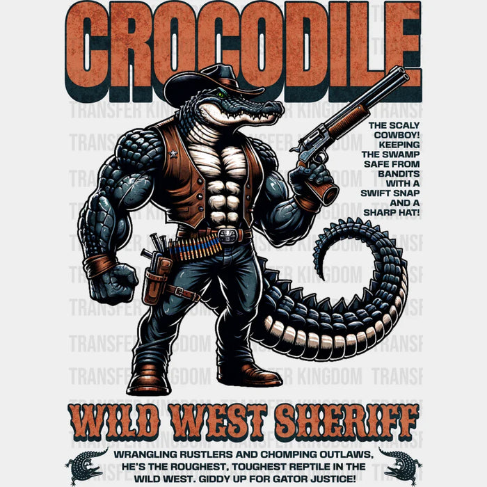 Crocodile Wild West Sheriff Cool Design - Rodeo DTF Transfers