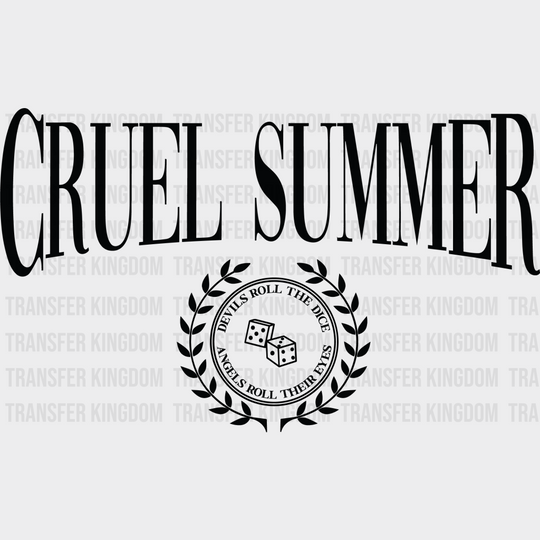 Cruel Summer Dice Dtf Transfer Unisex - S & M (10’) / Dark Color Design See Imaging