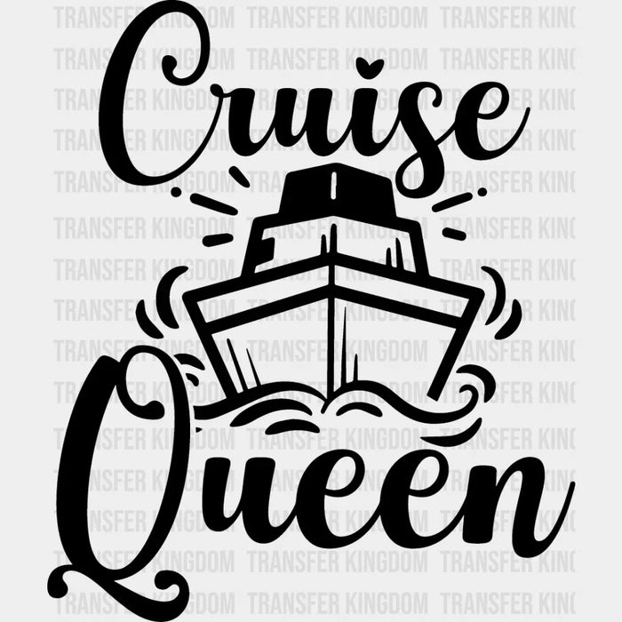 Cruise Queen - Family Cruise DTF heat transfer