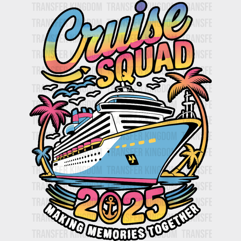Cruise Squad 2025 Colorful Trees - Vacation DTF Transfer Adult Unisex - S & M (10’’) / Dark Color Design (See Imaging)