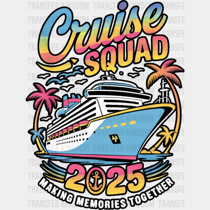 Cruise Squad 2025 Colorful Trees - Vacation DTF Transfer