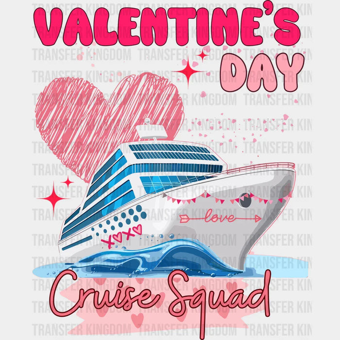 Cruise Squad Valentine's Day Design - DTF heat transfer