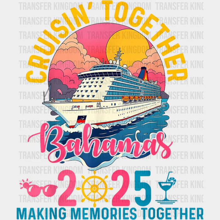 Cruisin' Together Bahamas 2025 Pink & Blue - Vacation DTF Transfer