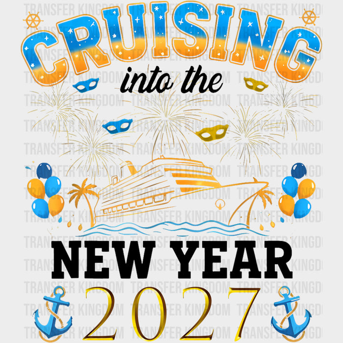 Cruising Into The New Year 2027 - Family Cruise DTF Transfer