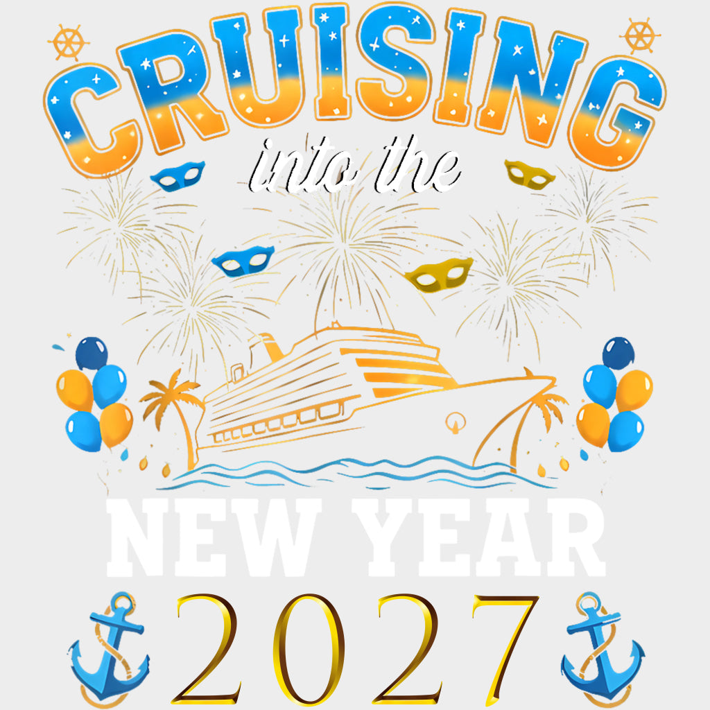 Cruising Into The New Year 2027 - Family Cruise DTF Transfer transfer-kingdom Light Color Design (See Imaging)