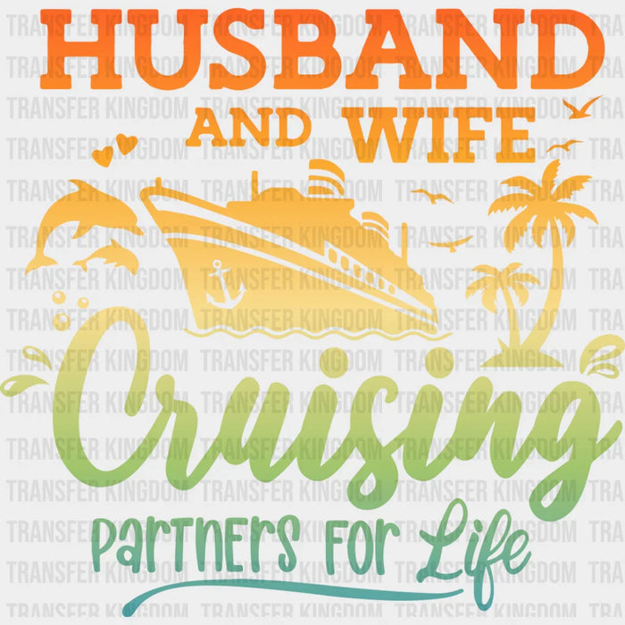 Cruising Partners For Life - Family Cruise DTF heat transfer