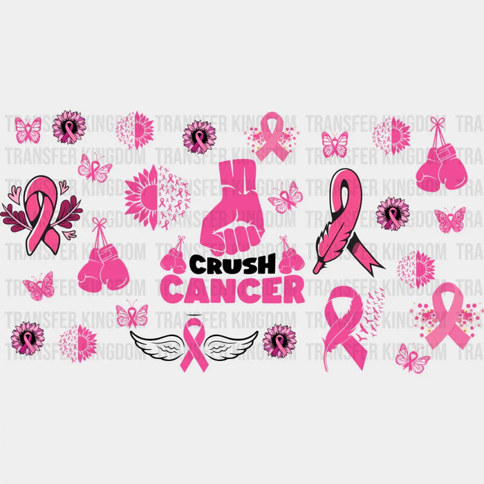 Crush Cancer - Awareness Cup Wrap UV Sticker Permanent UV DTF Decal