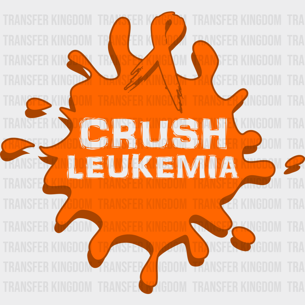 Crush Leukemia Splash Design- Dtf Heat Transfer