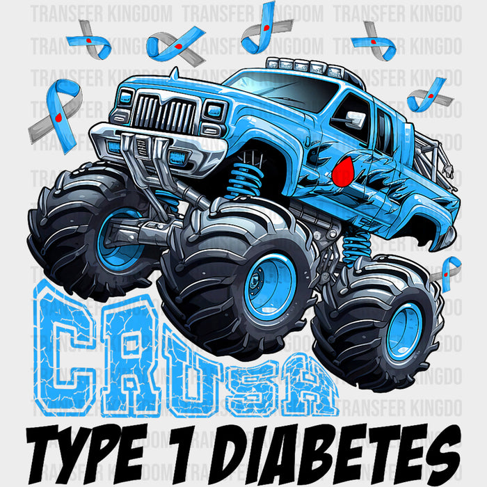 Crush Type 1 Diabetes - Diabetes DTF Transfers