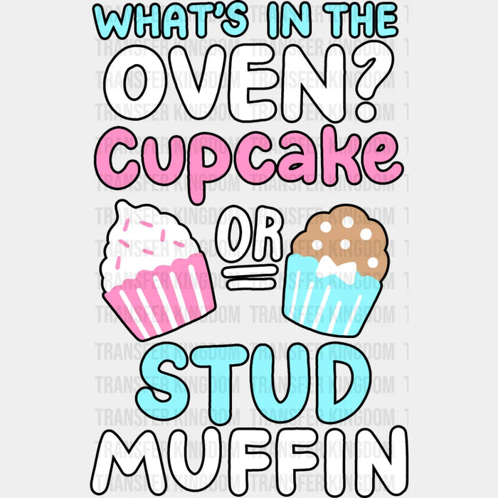 Cupcake Or Stud Muffin - Gender Reveal DTF heat transfer