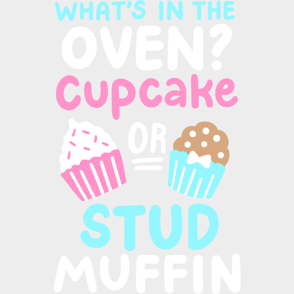 Cupcake Or Stud Muffin - Gender Reveal Dtf Heat Transfer Unisex S & M (10’’) / Light Color