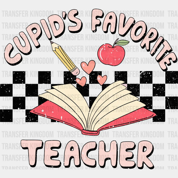 Cupid's Favorite Teacher Valentine's Day Design - DTF heat transfer