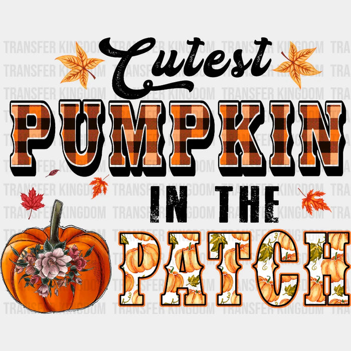 Cutest Pumpkin In The Patch - Fall DTF Transfer