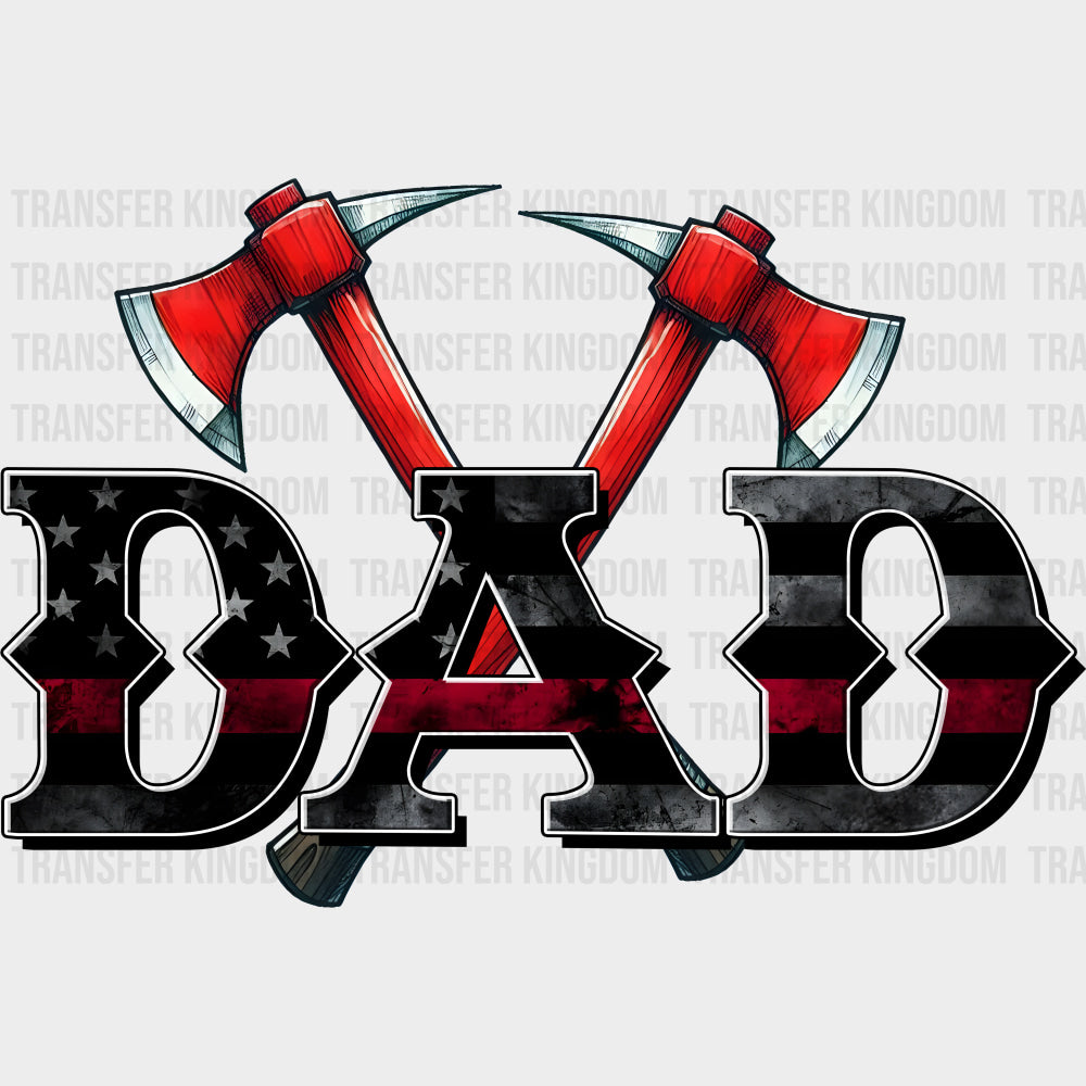 Dad Axe Design - Fire Department DTF Transfers