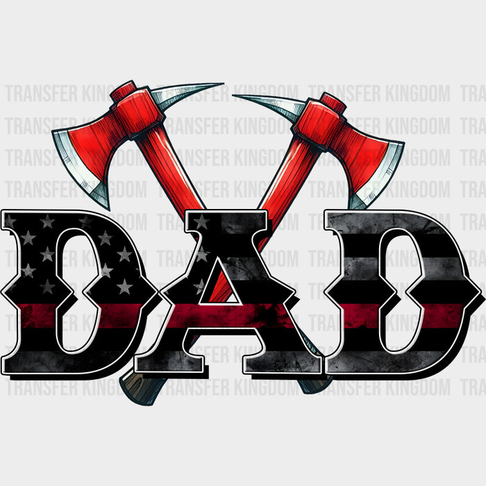 Dad Axe Design - Fire Department DTF Transfers