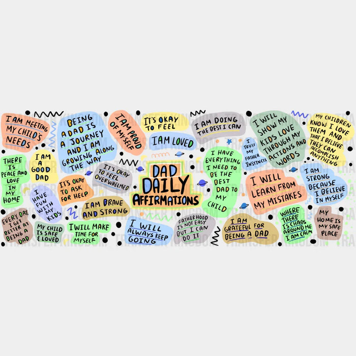 Dad Daily Affirmation Notes - Dad Cup Wrap UV Sticker Permanent UV DTF Decal