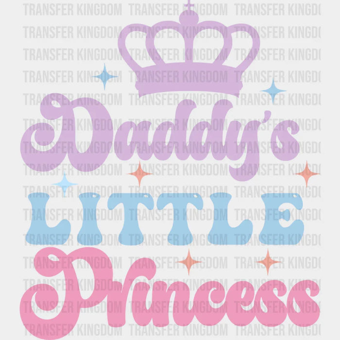 Daddy's Little Princess - Kids DTF heat transfer