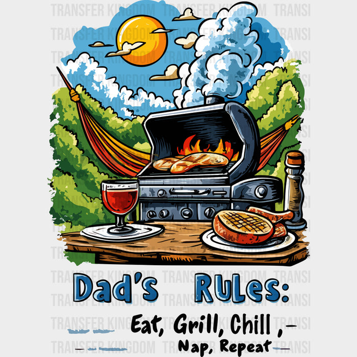 Dad's Rules, Eat Grill Chill - BBQ DTF Transfers