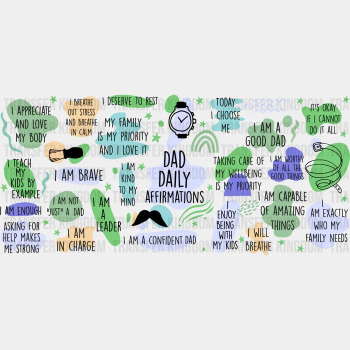 Daily Dad Affirmations - Dad Cup Wrap UV Sticker Permanent UV DTF Decal