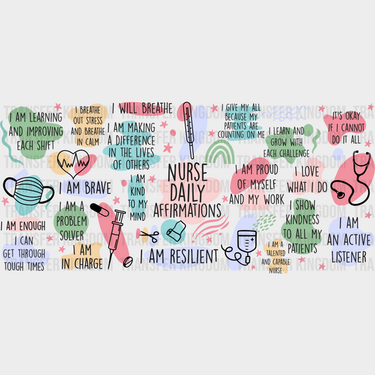 Daily Nurse Affirmations - Cup Wrap Uv Sticker Permanent Dtf Decal