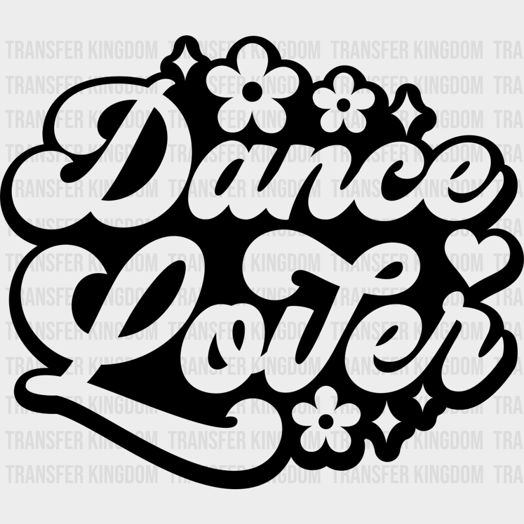 Dance Lover - Dancing Dtf Heat Transfer Unisex S & M (10’’) / Dark Color Design See Imaging