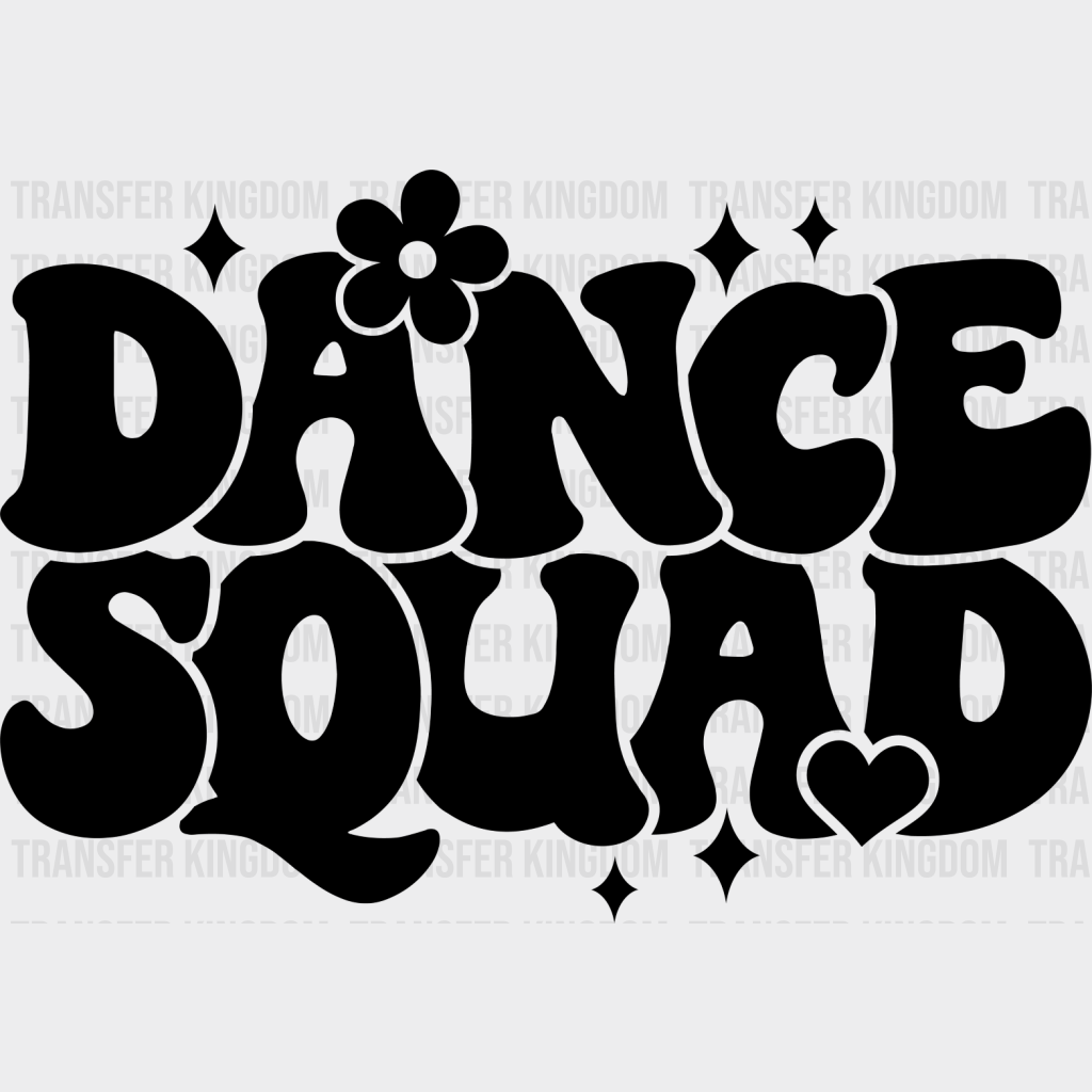 Dance Squad - Dancing Dtf Heat Transfer Unisex S & M (10’’) / Dark Color Design See Imaging