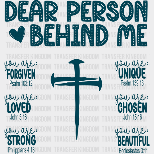 Dear Person Behind Me Cross Design - Christianity Dtf Transfer