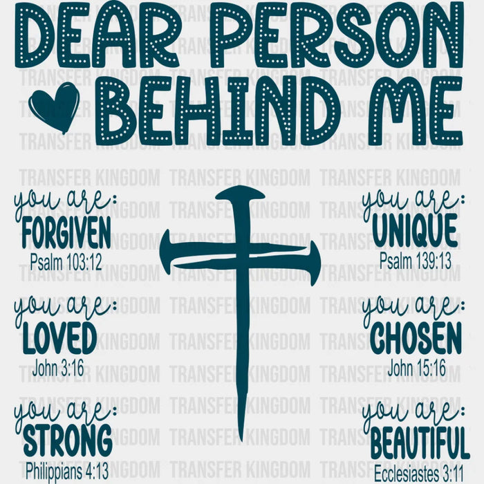Dear Person Behind Me Cross Design - Christianity DTF Transfer