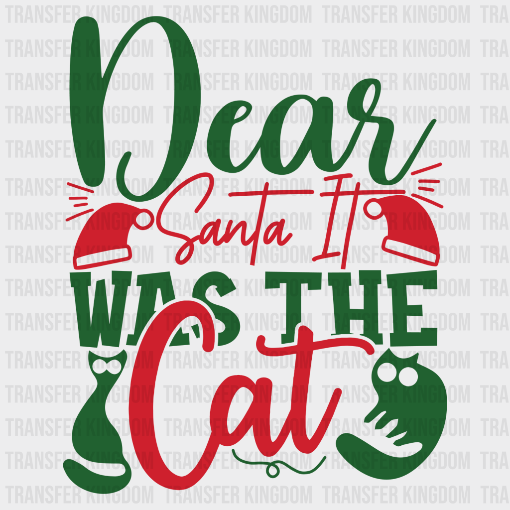 Dear Santa It Was The Cat - Dog Christmas Design Dtf Heat Transfer Unisex S & M ( 10 ) / See Imaging