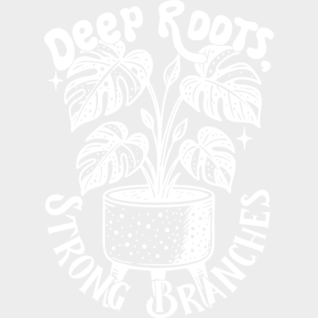 Deep Roots Strong Branches - Plants DTF Transfers Adult Unisex - S & M (10’’) / Light Color Design (See Imaging)