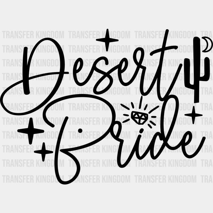 Desert Bride - Wedding Crew Iron On DTF Transfer