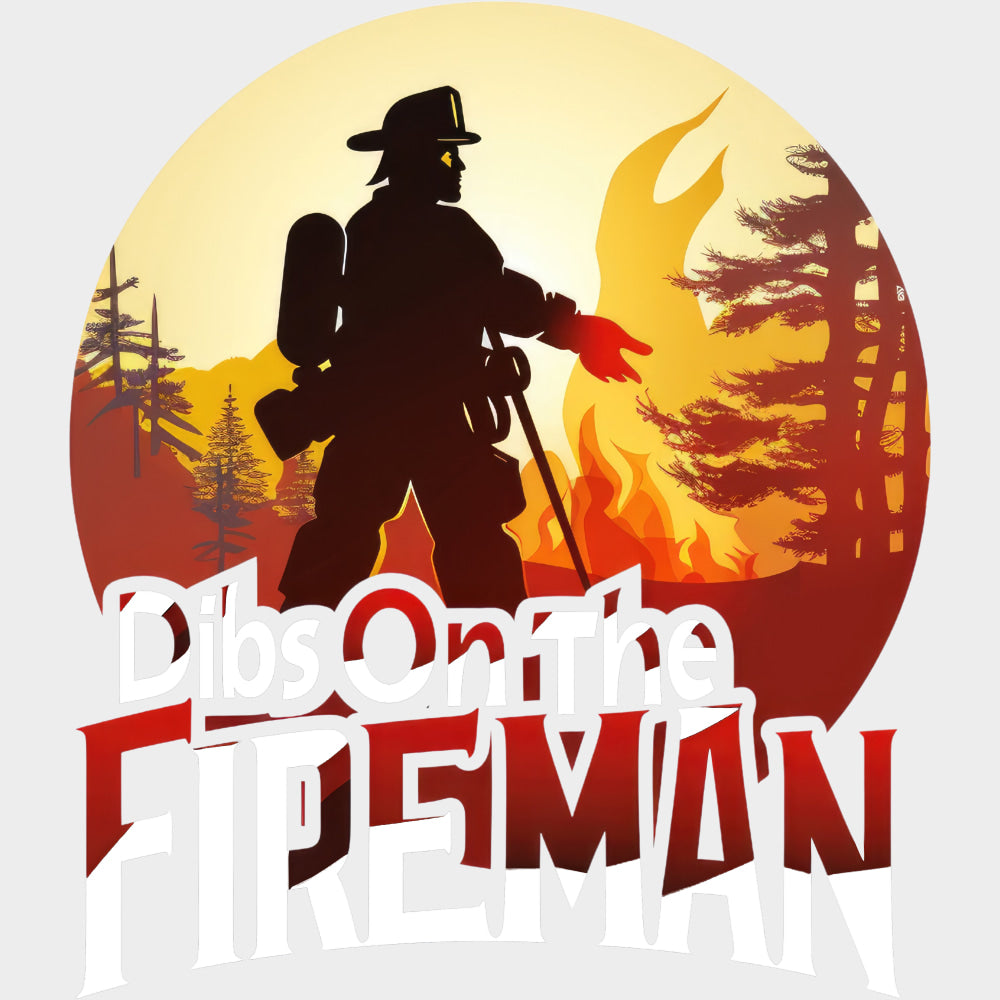 Dibs On The Fireman Circular - Fire Department DTF Transfers Adult Unisex - S & M (10’’) / Light Color Design (See
