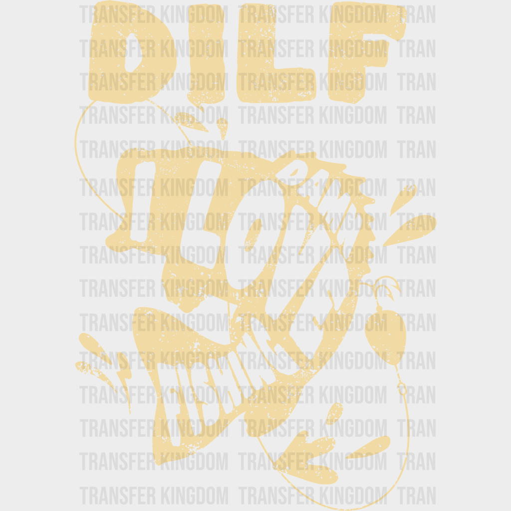 Dilf I Love Fishing Design - Dtf Transfers Unisex S & M (10’) / Light Color See Imaging