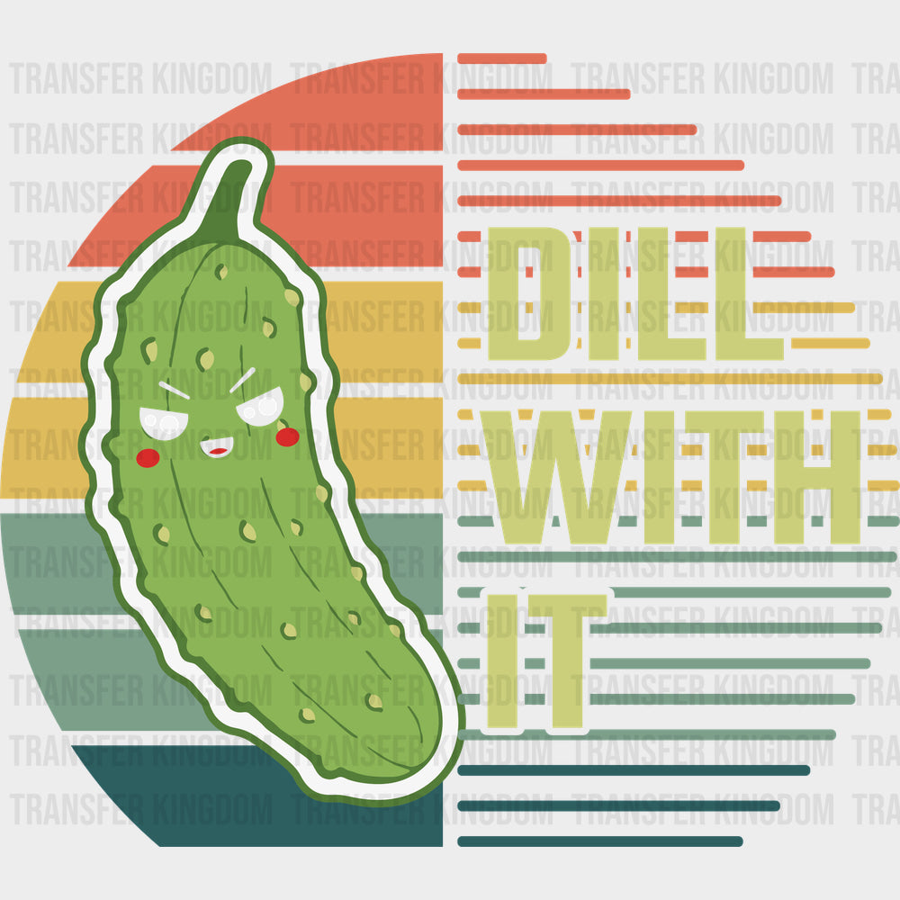 Dill With It - Vegan DTF Transfers