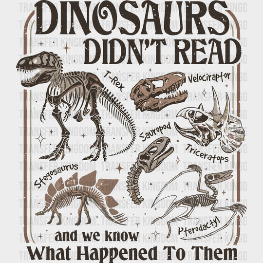Dinosaurs Didn’t Read - Reading DTF Transfers - Adult Unisex - S & M (10’’) / Dark Color Design (See Imaging)