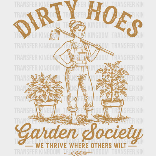 Dirty Hoes Garden Society - Gardening DTF Transfers - Adult Unisex - S & M (10’’) / Dark Color Design (See Imaging)