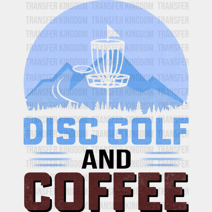 Disc Golf And Coffee - Golf DTF Heat Transfer