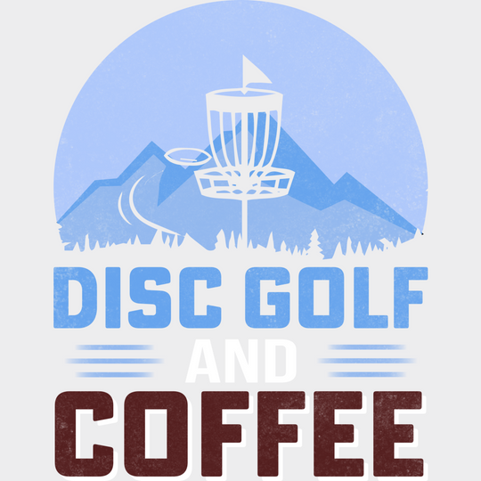 Disc Golf And Coffee - Dtf Heat Transfer Unisex S & M (10’’) / Light Color Design (See Imaging)