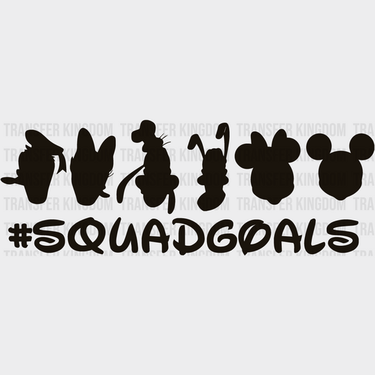 Disney Mickey And Freinds #Squadgoals Design - Dtf Heat Transfer Unisex S & M ( 10 ) / Dark Color