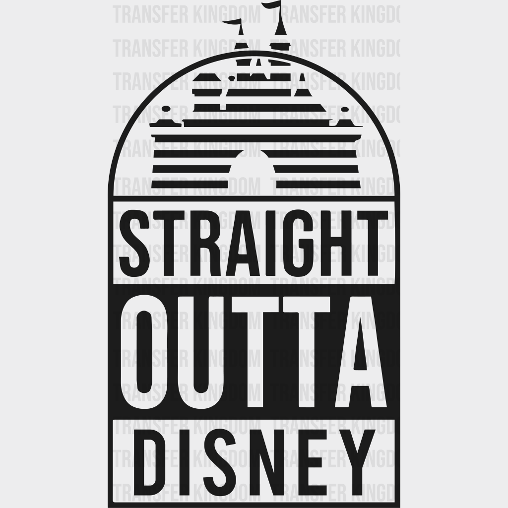 Disney Straight Outta Castle Design - Dtf Heat Transfer