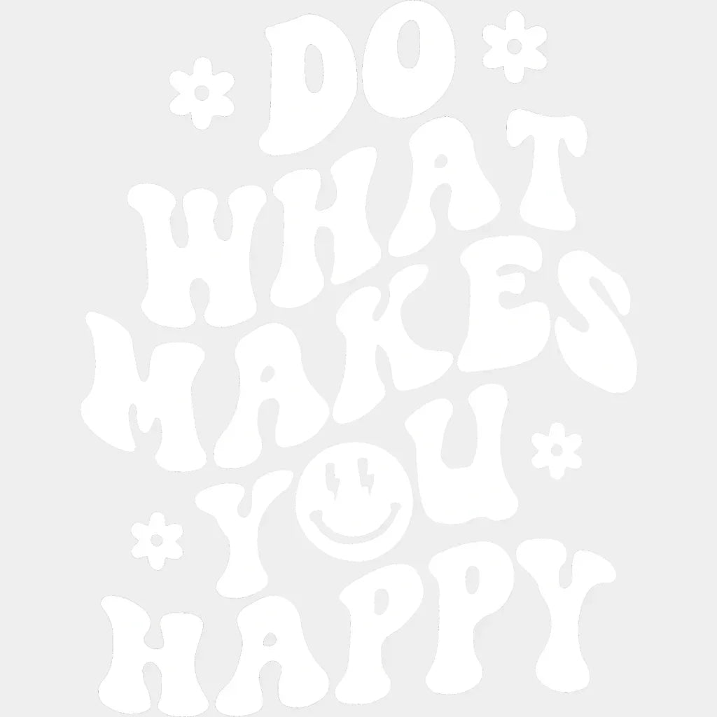 Do What Makes You Happy - Trendy Retro Preppy Vsco Smiley Face Dtf Heat Transfer