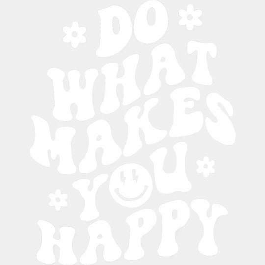 Do What Makes You Happy - Trendy Retro Preppy Vsco Smiley Face Dtf Heat Transfer