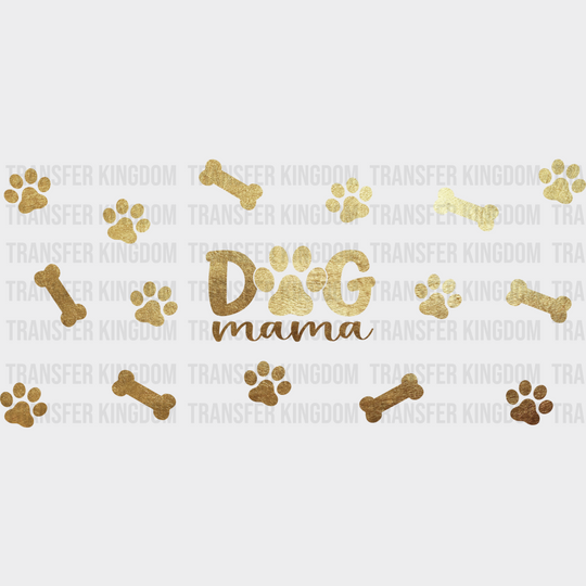 Dog Mama Paw Design - Pets Cup Wrap Uv Sticker Permanent Dtf Decal