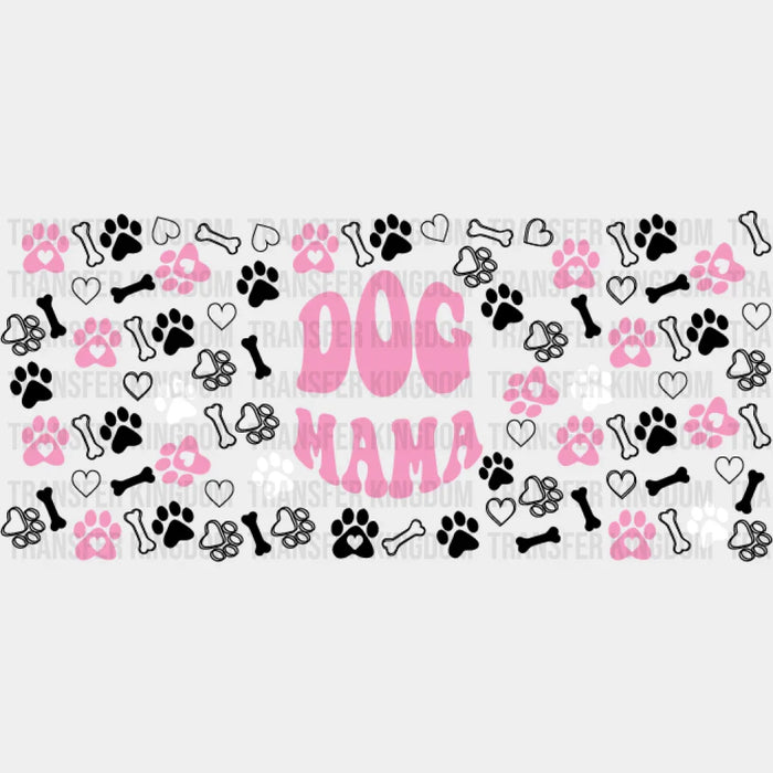 Dog Mama Pink And White - Pets Cup Wrap UV Sticker Permanent UV DTF Decal