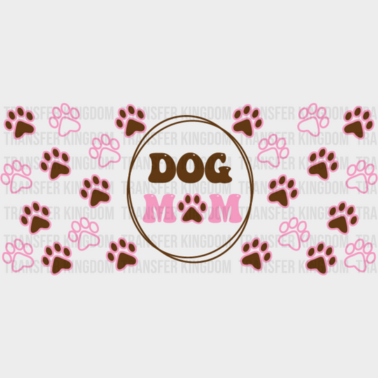 Dog Mom Circular Design - Pets Cup Wrap Uv Sticker Permanent Dtf Decal