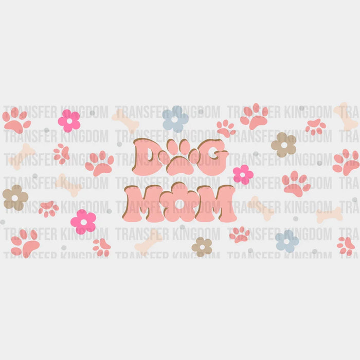 Dog Mom Mother's Day UV DTF Transfer Cup Wrap UV DTF Sticker