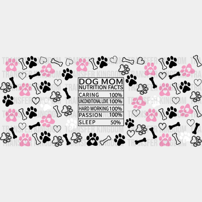 Dog Mom Nutrition Facts - Pets Cup Wrap UV Sticker Permanent UV DTF Decal